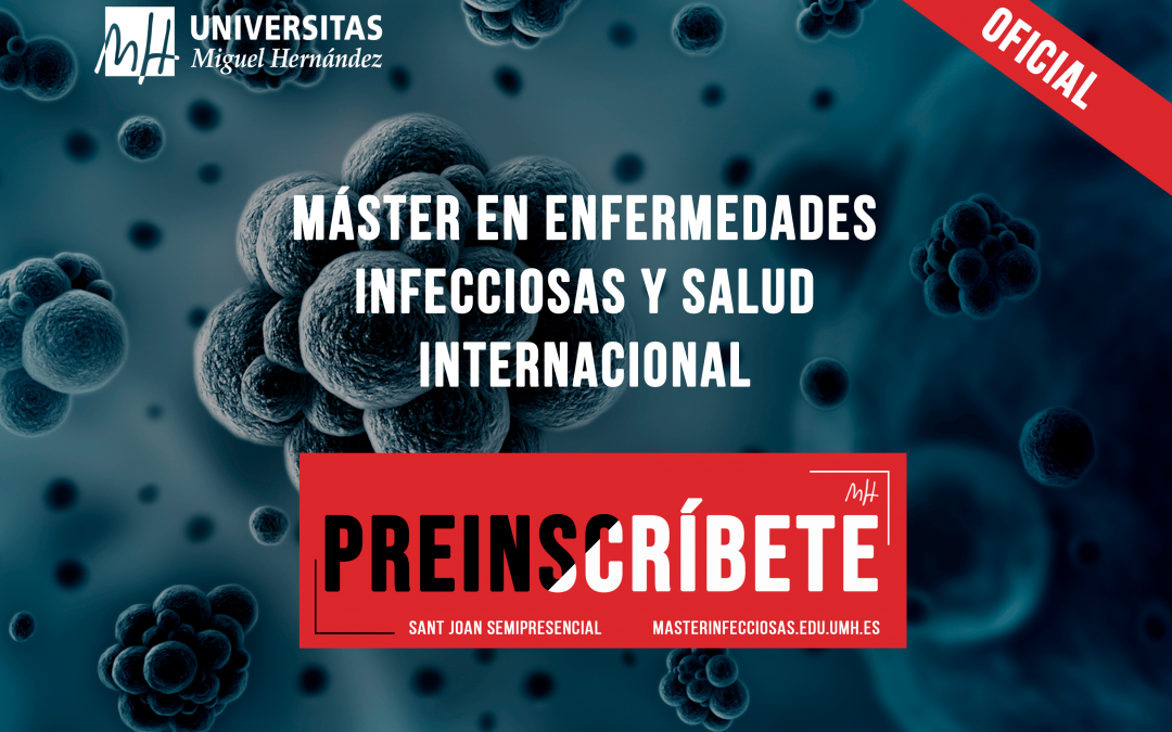 Abierto el plazo de preinscripción al Máster Universitario en Enfermedades Infecciosas y Salud Internacional.
